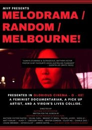 Melodrama/Random/Melbourne! Streaming VF Gratuit 2018