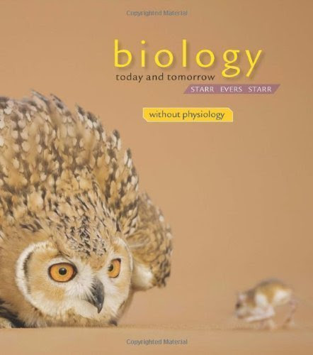 Biology Today and Tomorrow without Physiology by Starr, Cecie, Evers, Christine, Starr, Lisa 4th (fourth) Edition [Paperback(2012)]