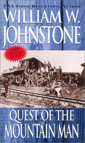 Quest Of The Mountain Man, by William W. Johnstone