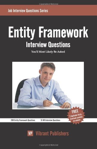 Entity Framework Interview Questions You'll Most Likely Be AskedBy Vibrant Publishers