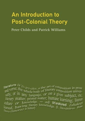 An Introduction To Post-Colonial TheoryBy Peter Childs, Patrick Williams