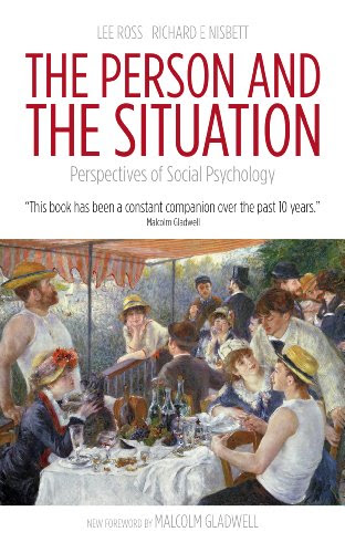 The Person and the Situation, by Lee Ross, Richard E. Nisbett