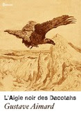 L'Aigle noir des Dacotahs