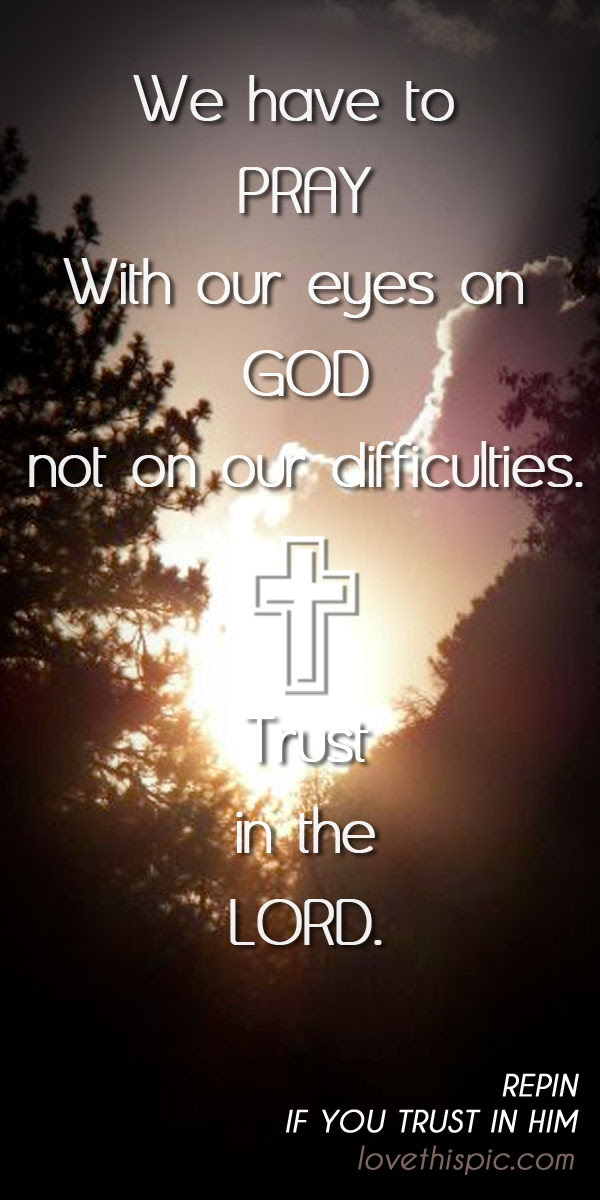 Trust In The Lord Pictures, Photos, and Images for