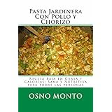 PASTA JARDINERA CON POLLO y CHORIZO