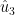 {\hat u_3}