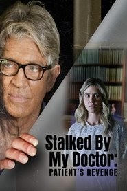 Stalked by My Doctor: Patient's Revenge box office full movie >720p<
streaming download online complet 2018