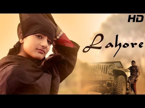 LAHORE by galav waraich  full video in HD