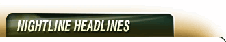 Nightline headlines