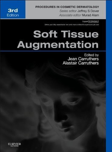 Soft Tissue Augmentation: Procedures in Cosmetic Dermatology Series (Expert Consult - Online and Print), 3e 3rd (third) edition