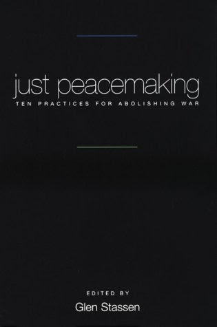 Just Peacemaking: Ten Practices for Abolishing WarFrom Brand: Pilgrim Pr