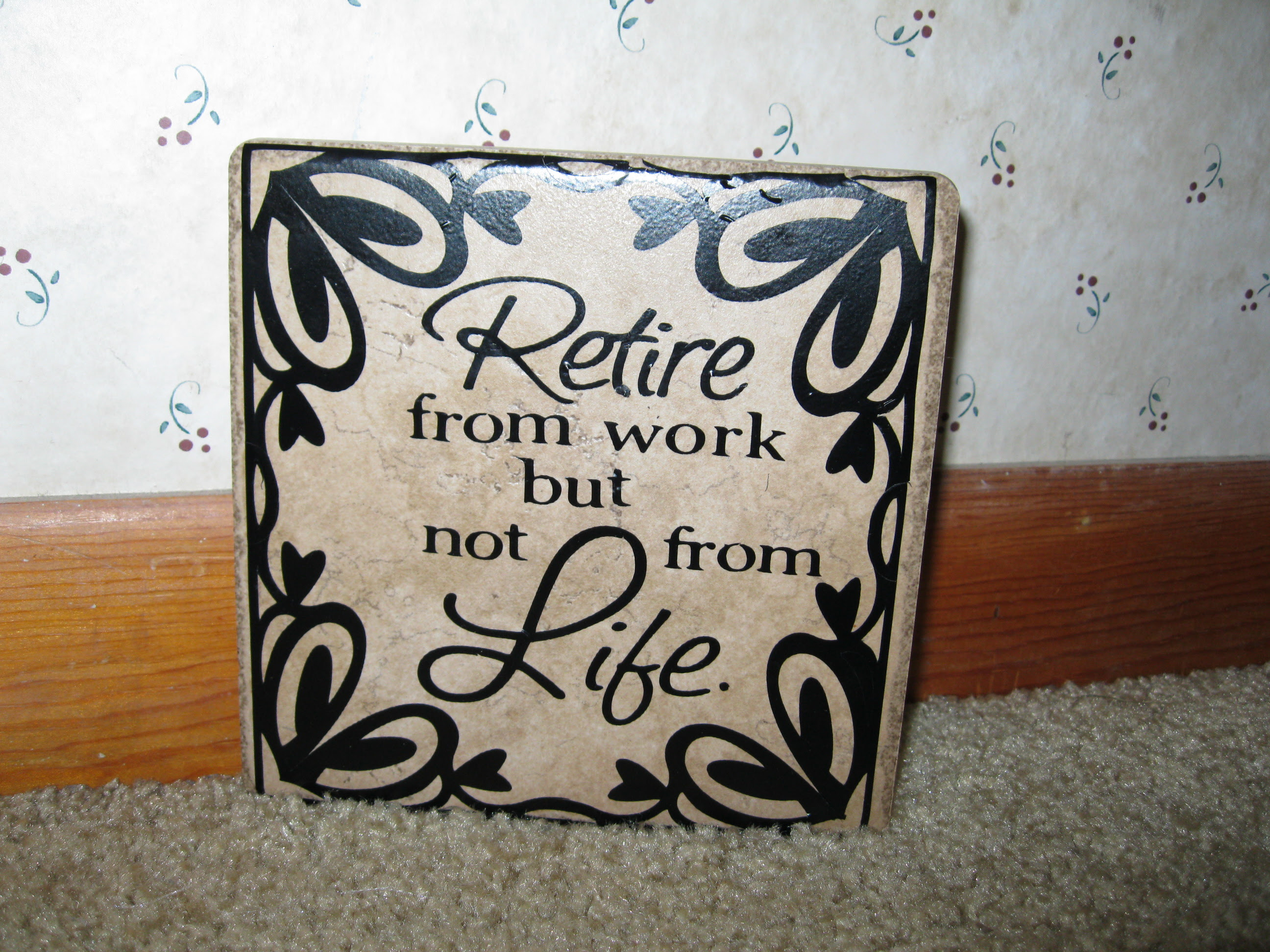 life retirement sayings