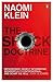 The Shock Doctrine: The Rise of Disaster Capitalism