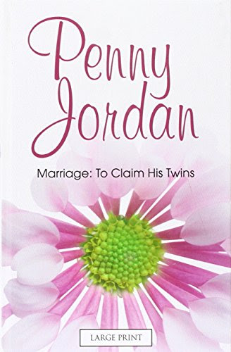 Marriage: To Claim His Twins (Mills & Boon Largeprint Penny Jordan)From Mills Boon