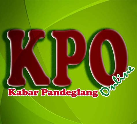 kabar pandeglang  kpo home facebook