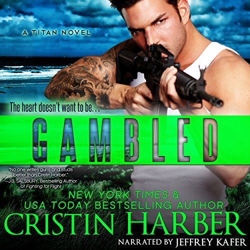 Gambled: A Novella: Titan, Book 3.25, by Cristin Harber