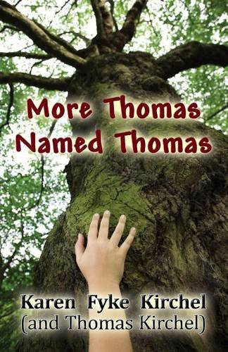 More Thomas Named Thomas, by Karen Fyke Kirchel