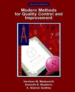 Modern Methods for Quality Control and Improvement, by Harrison M. Wadsworth, Kenneth S. Stephens, A.Blanton Godfrey