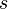 \ s