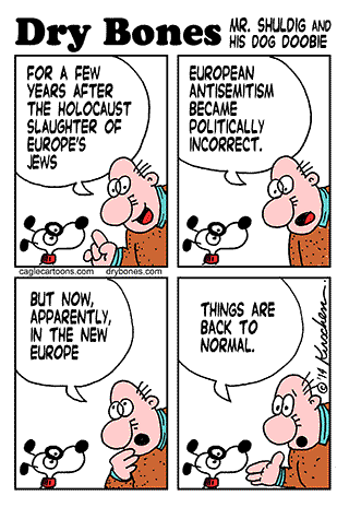  Dry Bones cartoon, kirschen, EU, Europe, antisemitism, holocaust, Jews,