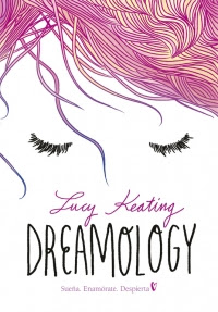 Resultado de imagen de Dreamology, Lucy Keating Montena