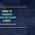 Linux Unlock Account - You can use the passwd command for locking or unlocking an account on a linux operating systesm.