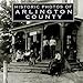 Historic Photos of Arlington