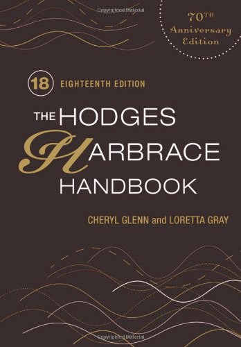 The Hodges Harbrace Handbook, 18th Edition, by Cheryl Glenn, Loretta Gray