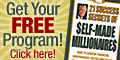 Practice known secrets used by millionaires