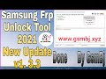 Samsung Frp Unlock Tool 2021 New Update V1. 3.3 Done 👍 By GsmBj