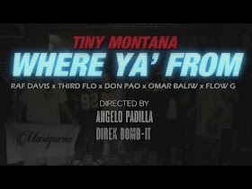 Where Ya From by Tiny Montana feat. Raf Davis, ThirdFlo, Don Pao, Omar Baliw & Flow G [Official Music Video]