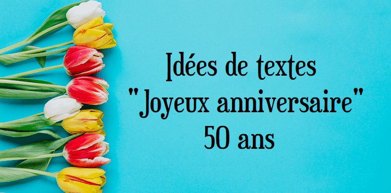 anniversaire 50 ans carte Message Anniversaire 50 Ans anniversaire 50 ans carte