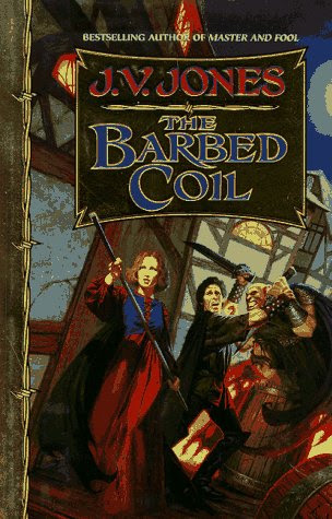 The Barbed Coil, by J. V. Jones