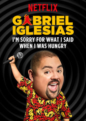 Gabriel lglesias: I'm Sorry For What I...