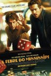 A Febre do Mississipi