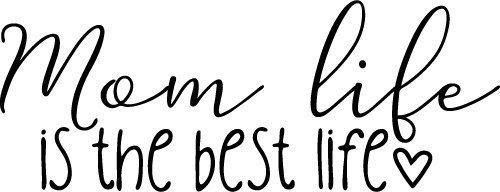 Download Free Svg Files Svg Png Dxf Eps Mom Life
