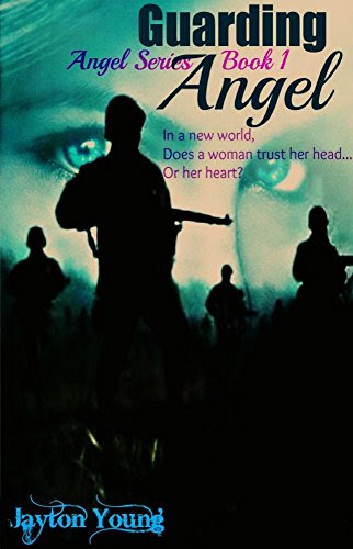 Guarding Angel (Angel Series Book 1), by Jayton Young