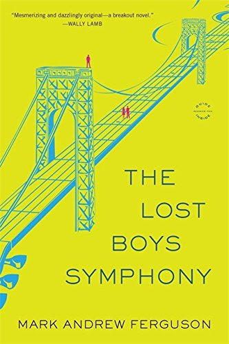 The Lost Boys Symphony: A Novel, by Mark Ferguson