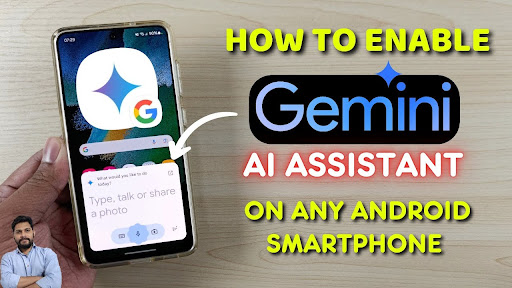 How To Enable Google Gemini AI Assistant On Any Android Smartphone