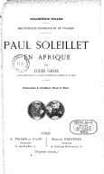 Paul Soleillet en Afrique, par Jules Gros,...