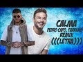 Calma (Remix Farruko) - Calma remix - Pedro Capó ft Farruko (Letra) - YouTube / Pedro capó, alan walker & farruko.