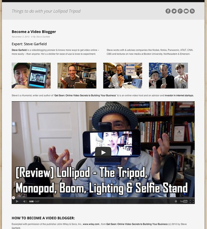 Become a Video Blogger: Lollipod Tripod - Become a Video Blogger by Steve Garfield