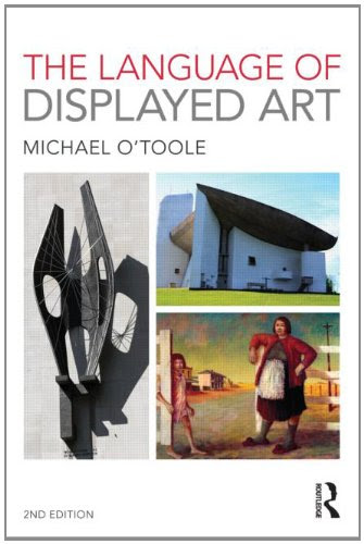 The Language of Displayed Art, by Michael O'Toole The Language of Displayed Art, by Michael O'Toole