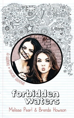 Forbidden Waters (Mica & Lexy) (Volume 2), by Melissa Pearl, Brenda Howson