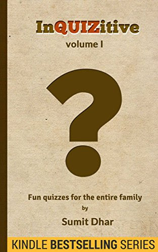 Trivia Quiz & Pub Quiz Book: InQUIZitive (Volume I)By Sumit Dhar