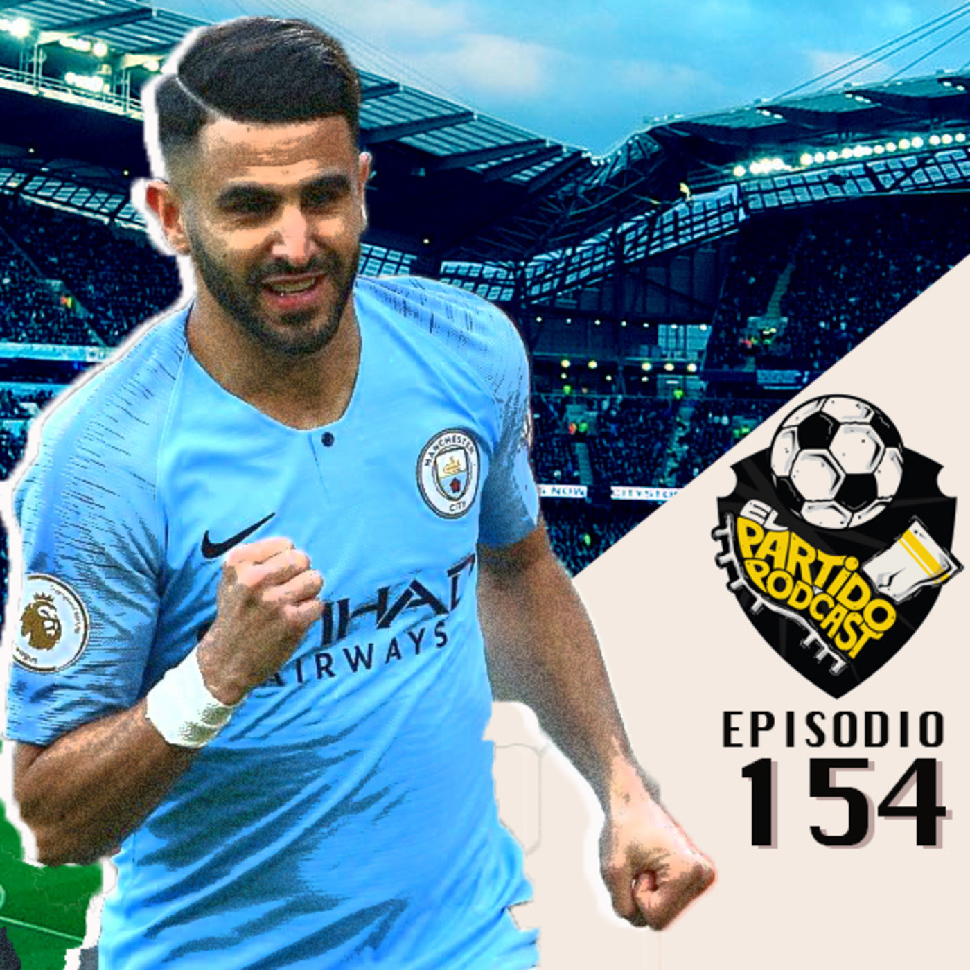 Ep 154: Manchester City campeón Community Shield y la ...