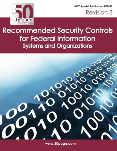 NIST Special Publication 800-53 Revision 3   Recommended Security Controls for Federal Information Systems and   Organizations, by Nist, E