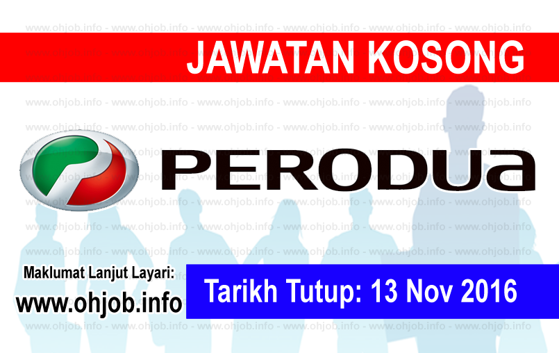 Jawatan Kerja Kosong Perusahaan Otomobil Kedua Berhad (PERODUA) logo www.ohjob.info november 2016