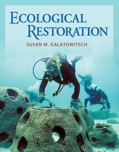 Ecological RestorationBy Susan M. Galatowitsch