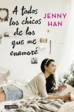 A todos los chicos de los que me enamoré (primera parte de la saga) Jenny Han